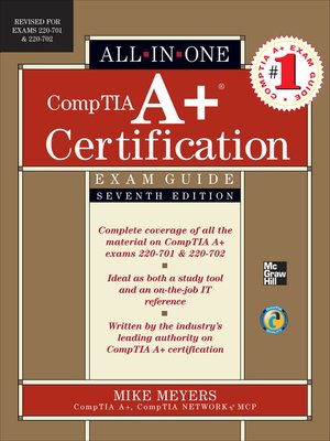 cover image of CompTIA A+ Certification All-in-One Exam Guide (Exams 220-701 & 220-702)